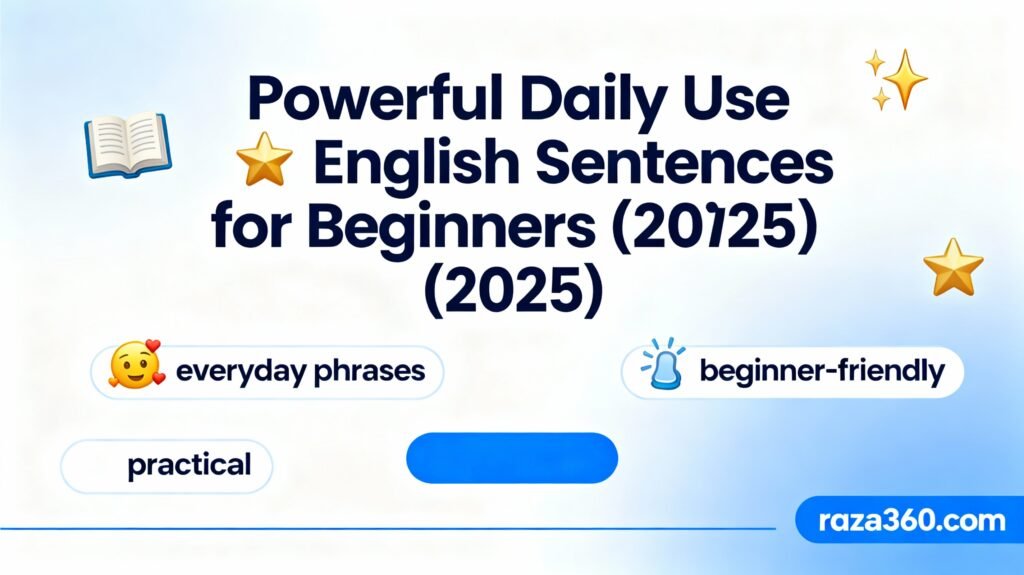 Powerful Daily Use English Sentences for Beginners (2025)